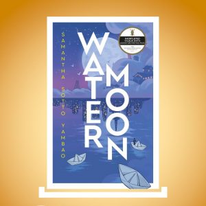 Water Moon by Samantha Sotto Yambao