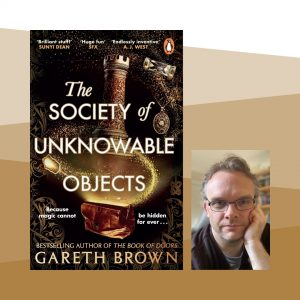 The Society of Unknowable Objects by Gareth Brown