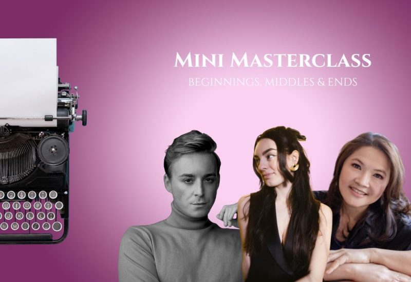 Writing Tips: Mini Masterclass - Beginnings, Middles & Ends